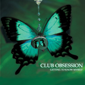 Club Obsession - Getting to Know Myself