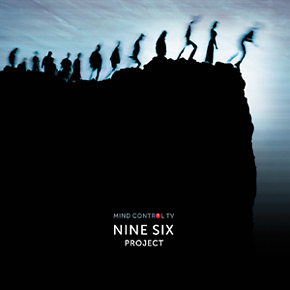 Nine Six Project - Mind Control TV