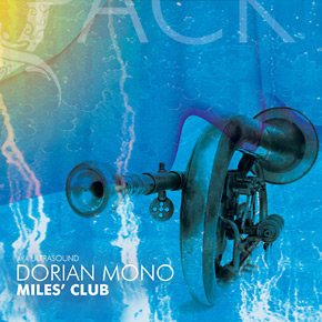 Dorian Mono - Miles' Club