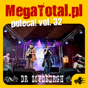 Załoga MegaTotal.pl poleca vol.32 Załoga MegaTotal.pl poleca vol.32