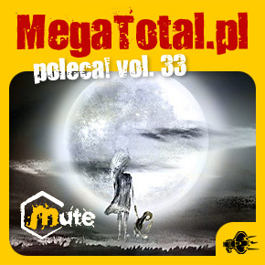 Załoga MegaTotal.pl poleca vol.33 Załoga MegaTotal.pl poleca vol.33