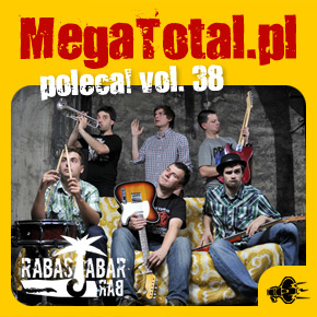 Załoga MegaTotal.pl poleca vol.38 Załoga MegaTotal.pl poleca vol.38
