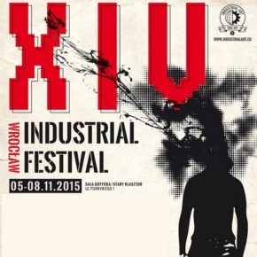 XIV Wrocław Industrial Festival: 5 - 8.11.2015